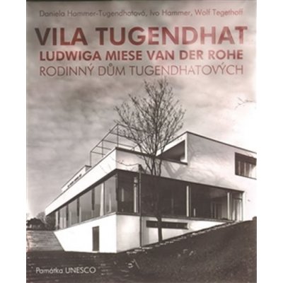 Vila Tugendhat Ludwiga Miese van der Rohe – Hledejceny.cz