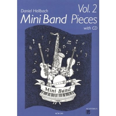 Mini Band Pieces 2 od Daniel Hellbach + CD 4 skladby pro malý hudební soubor – Hledejceny.cz