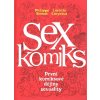 Komiks a manga Sexkomiks: První komiksové dějiny sexuality - Laetitia Corynová, Philippe Brenot