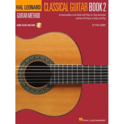 Hal Leonard Classical Guitar Method Book 2: An Intermediate-Level Guide with Step-By-Step Instructions by Paul Henry with Access to Online Audio – Zboží Mobilmania