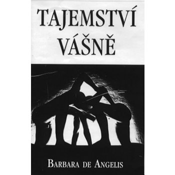 Tajemství vášně - Barbara De Angelis, Roman Sejkot