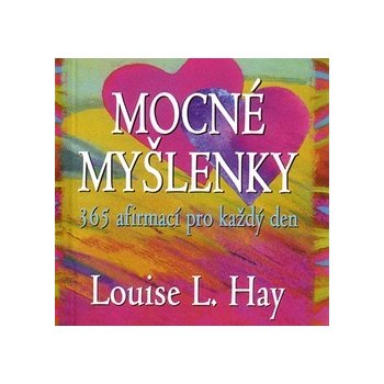 Mocné myšlenky - Louise L. Hay