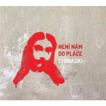 Chinaski - Není nám do pláče CD