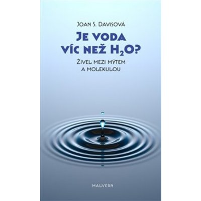 Je voda víc než H2O?