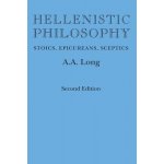 Hellenistic Philosophy: Stoics, Epicureans, Sceptics, Second Edition Long A. A.Paperback – Zboží Dáma