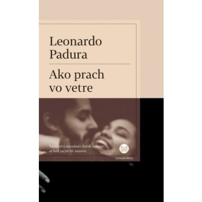 Ako prach vo vetre - Leonardo Padura – Zboží Mobilmania