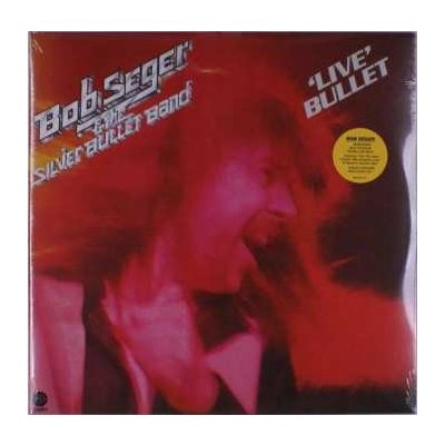 Bob Seger And The Silver Bullet Band - Live Bullet LP – Hledejceny.cz