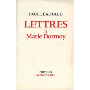 Lettres a Marie Dormoy