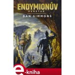 Endymionův vzestup - Dan Simmons – Hledejceny.cz