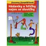 Hádanky a hříčky nejen se slovíčky - Pospíšilová Zuzana – Hledejceny.cz