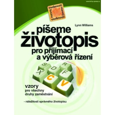 Píšeme životopis pro přijímací a výběrová řízení, vzory pro všechny druhy zaměstnání – Zboží Mobilmania