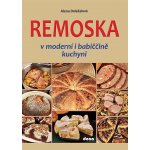 Remoska v moderní i babiččině kuchyni - Alena Doležalová – Hledejceny.cz