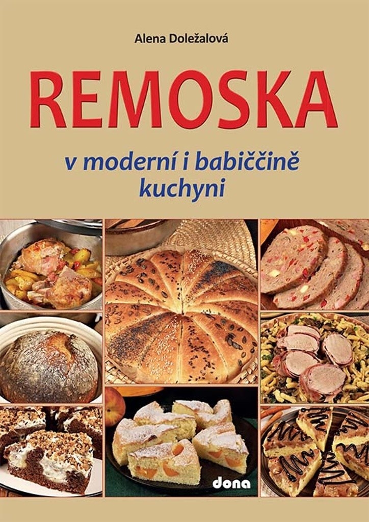 Remoska v moderní i babiččině kuchyni - Alena Doležalová