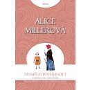 Miller Alice: Nesmíš si povšimnout - Realita dětství a dogmata psychoanalýzy Kniha