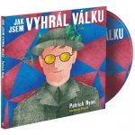 Jak jsem vyhrál válku - Ryan Patrick – Hledejceny.cz