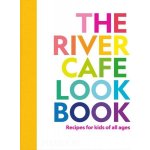 The River Cafe Cookbook for Kids - Ruth Rogers – Hledejceny.cz