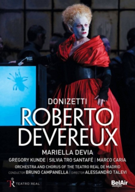 Roberto Devereux: Teatro Real De Madrid - Campanella - Alessandro Talevi DVD