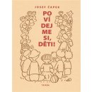 Povídejme si, děti! - Josef Čapek