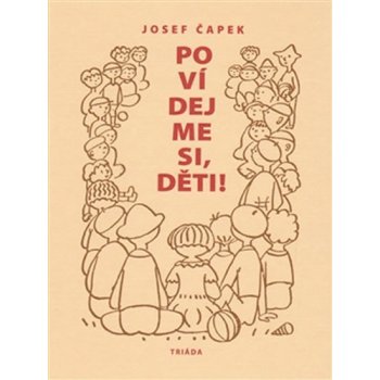 Povídejme si, děti! - Josef Čapek