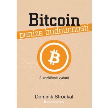 Bitcoin a jiné kryptopeníze budoucnosti - Dominik Stroukal