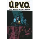 Ú.P.V.O. 2 - Duše Benátek a další povídky - Mike Mignola – Hledejceny.cz