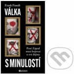 Válka s minulostí: Proč Západ musí bojovat o své dějiny – Hledejceny.cz