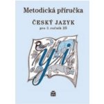 Český jazyk 3 pro základní školy - Metodická příručka - Šmejkalová Martina – Hledejceny.cz