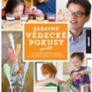 Zábavné vědecké pokusy pro děti - 52 experimentů, které zvládnete doma v kuchyni