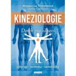 Kineziologie - Dotek pro zdraví - La Tourelleová Maggie, Courtenayová Anthea – Zboží Dáma