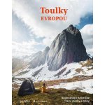 Toulky Evropou - Nejkrásnější turistické trasy, cesty a treky – Sleviste.cz