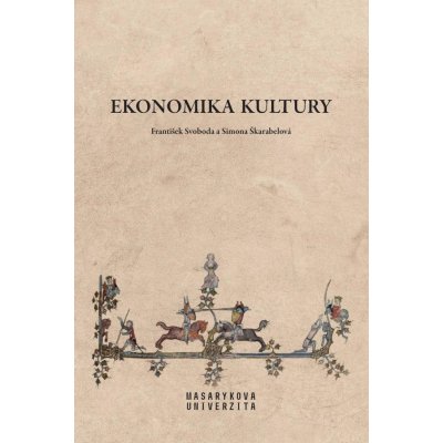 Ekonomika kultury - Svoboda František a kolektiv