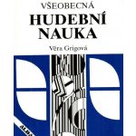 Grigov á V. - Všeobecná hudební nauka – Hledejceny.cz