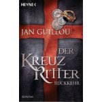 Der Kreuzritter - Rckkehr Guillou JanPaperback – Hledejceny.cz