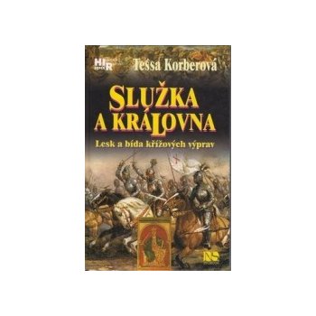 Služka a královna - Tessa Korberová