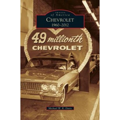 Chevrolet, 1960-2012 Davis Michael W. R.Pevná vazba – Zbozi.Blesk.cz