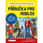 Kompletní neoficiální příručka pro Roblox - David Jagneaux – Sleviste.cz