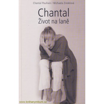 Chantal Život na laně