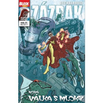 Blesk komiks 21 - Dechberoucí zázrak - Nová válka s mloky 08/2017 - Macek Petr, Kopl Petr,