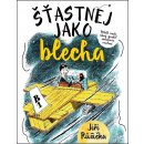 Šťastnej jako Blecha - Jiří Růžička