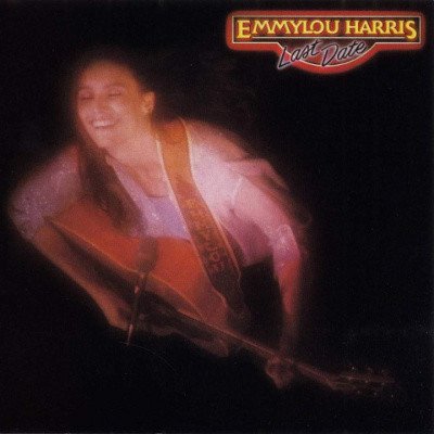 Emmylou Harris - LAST DATE LP – Hledejceny.cz