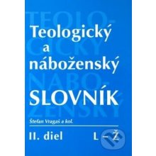 Teologický a náboženský slovník L - Z II. diel L-Ž