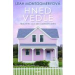 Hned vedle - Leah Montgomeryová – Zboží Dáma