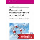 Management nežádoucích událostí ve zdravotnictví - Andrea Pokorná, Veronika Štrombachová, Dana Dolanová, Petra Búřilová