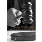 Auctioneers Who Made Art History – Hledejceny.cz