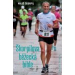 Běžecká bible Miloše Škorpila | Miloš Škorpil – Hledejceny.cz