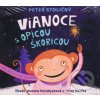 Audiokniha Vianoce s opicou Škoricou - Peter Stoličný