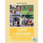 Člověk a jeho zdraví pracovní sešit pro 4. a 5. ročník ZŠ - Michaela Jančová – Hledejceny.cz