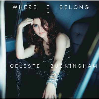 Buckingham Celeste - Where I Belong CD – Zbozi.Blesk.cz