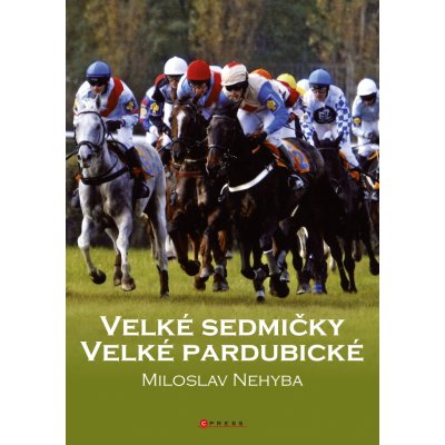 Velké sedmičky Velké pardubické - Miloslav Nehyba – Zboží Mobilmania