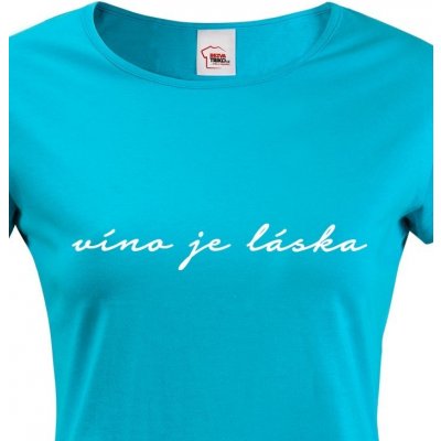 Dámské tričko Víno je láska Modrá